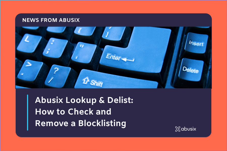 Abusix Lookup & Delist: How to Check and Remove a Blocklisting