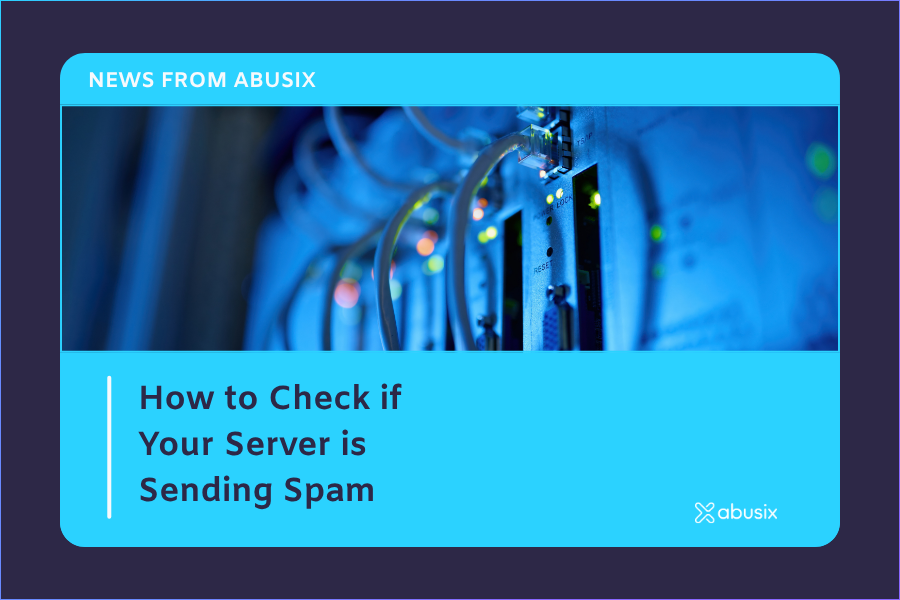 How to Check if Your Server is Sending Spam