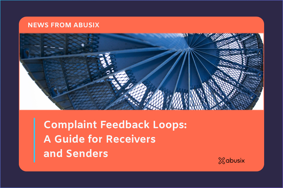 Complaint Feedback Loops: A Guide for Receivers and Senders
