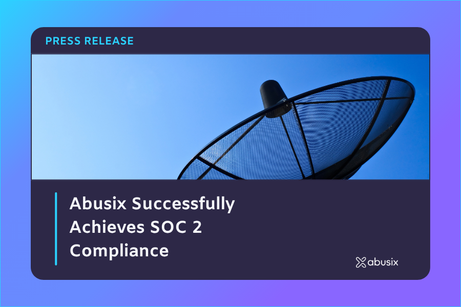 Abusix Successfully Achieves SOC 2 Compliance